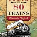 Cover Art for 9781857889482, Around India in 80 Trains by Monisha Rajesh