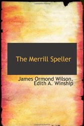 Cover Art for 9781103937158, The Merrill Speller by James Ormond Wilson