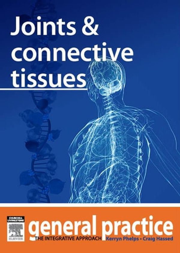 Cover Art for 9780729582179, Joints and Connective Tissues by Craig Hassed, Kerryn Phelps