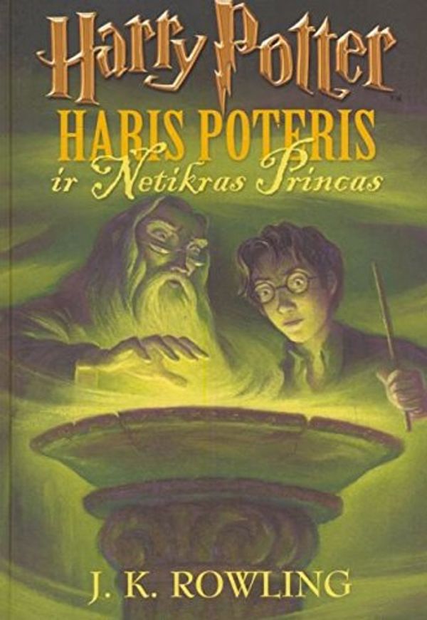 Cover Art for 9789955089872, Haris Poteris 6: ir Netikras Princas (lituano) by J.k. Rowling