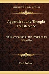 Cover Art for 9781162620121, Apparitions and Thought Transference by Frank Podmore