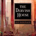 Cover Art for 9781616142049, The Dervish House by Ian McDonald