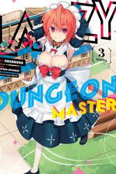 Cover Art for 9781638588641, Lazy Dungeon Master (Manga) Vol. 3 by Supana Onikage