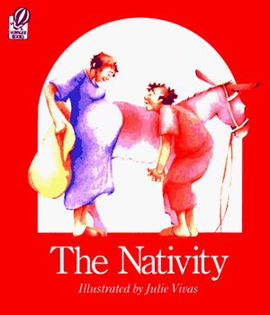 Cover Art for 9780152005351, The Nativity by Julie Vivas