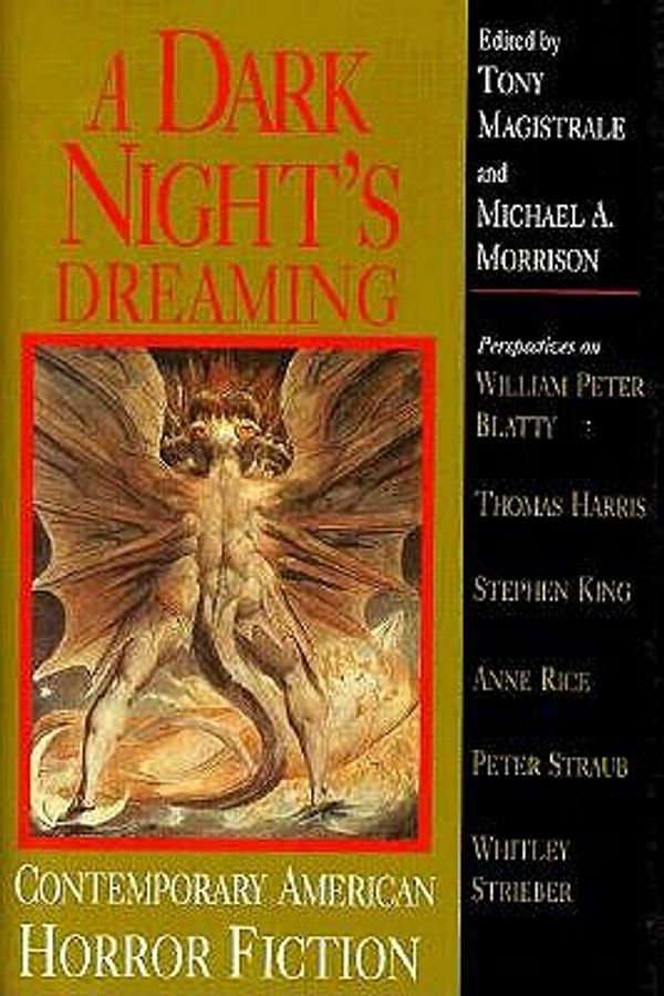 Cover Art for 9781570030703, A Dark Night's Dreaming by Tony Magistrale, Michael A. Morrison