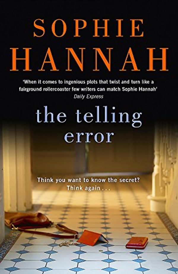 Cover Art for 9780340980750, The Telling Error: Culver Valley Crime Book 9 by Sophie Hannah