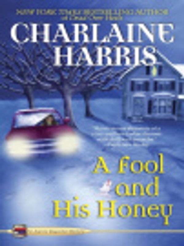 Cover Art for 9781101030745, A Fool and His Honey by Charlaine Harris