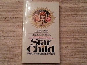 Cover Art for 9780671543570, Star Child by Fred Mustard Stewart