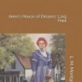 Cover Art for 9781729453476, Anne's House of Dreams: Larg Print by L M Montgomery