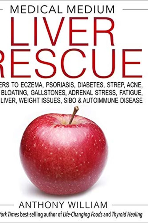 Cover Art for 9788925598970, Medical Medium Liver Rescue: Answers to Eczema, Psoriasis, Diabetes, Strep, Acne, Gout, Bloating, Gallstones, Adrenal Stress, Fatigue, Fatty by Anthony William