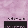 Cover Art for 9780554074566, The Crimson Fairy Book by Andrew Lang
