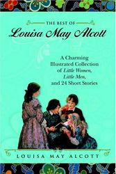 Cover Art for 9780517100349, The Best of Louisa May Alcott by Louisa May Alcott