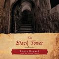Cover Art for 9781433246593, The Black Tower by Louis Bayard