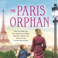 Cover Art for 9781538764893, The Paris Orphan by Natasha Lester