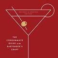 Cover Art for B077X3SJM7, The Joy of Mixology, Revised and Updated Edition: The Consummate Guide to the Bartender's Craft by Gary Regan