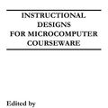 Cover Art for 9780805800869, Instructional Designs for Microcomputer Courseware by JONASSEN