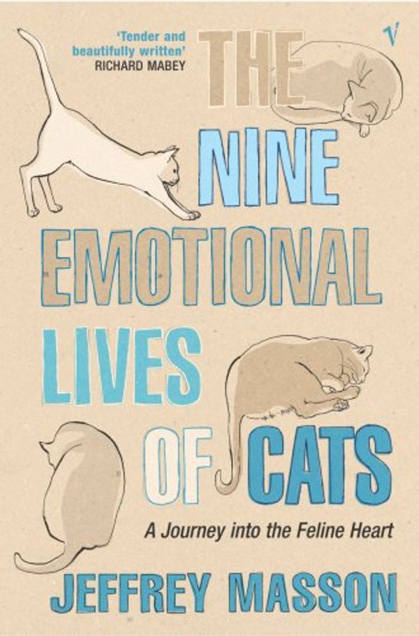 Cover Art for 9780099449249, The Nine Emotional Lives Of Cats by Jeffrey Masson