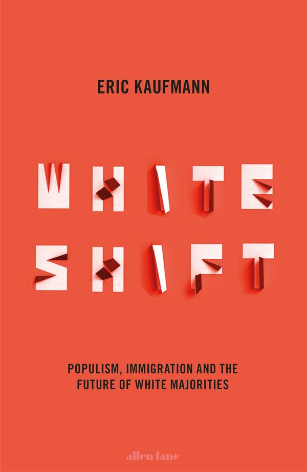 Cover Art for 9780241317105, Whiteshift by Eric Kaufmann