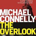 Cover Art for B011T74PLM, The Overlook (Harry Bosch Series) by Michael Connelly(2015-02-05) by Michael Connelly