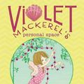 Cover Art for 9781442435926, Violet Mackerel's Personal Space by Anna Branford