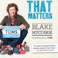 Cover Art for 9780679603528, Start Something That Matters by Blake Mycoskie