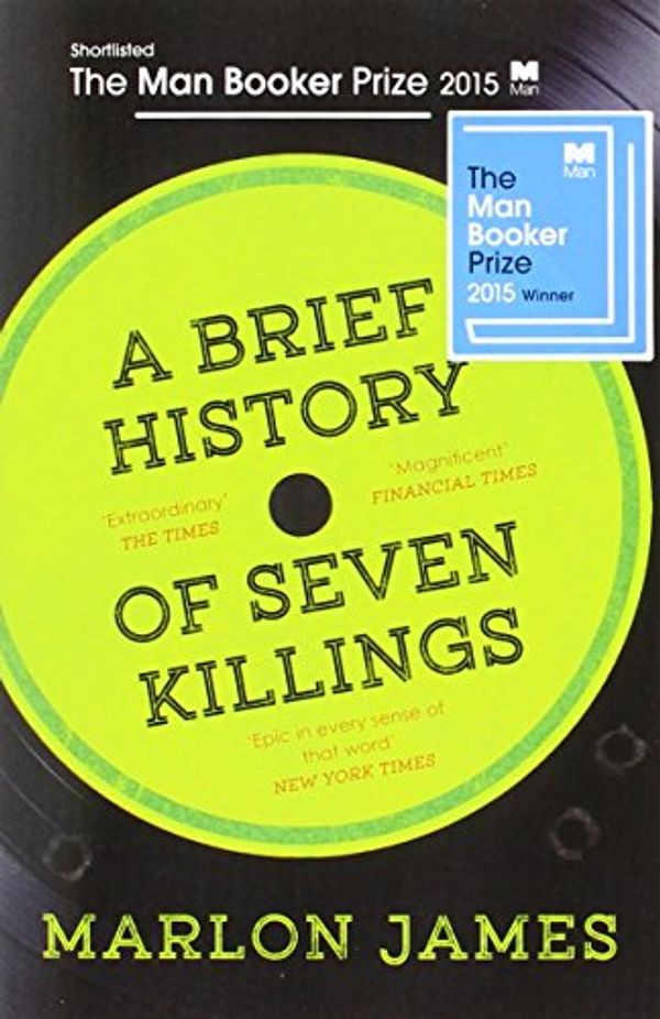 Cover Art for 9781472620194, Brief History of Seven Killings Signed by Marlon James