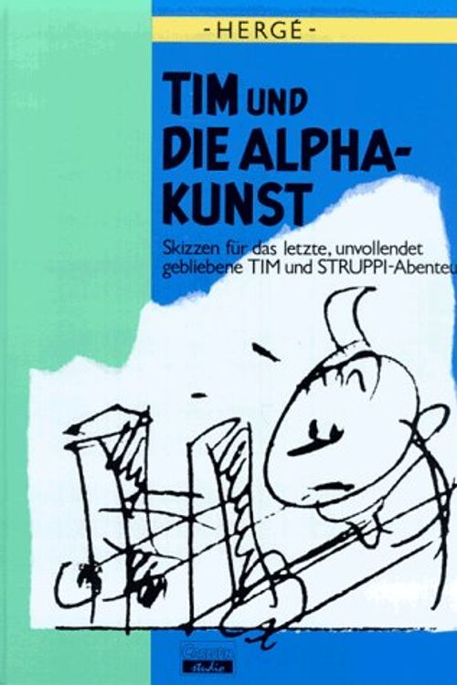 Cover Art for 9783551028136, Tim und die Alpha-Kunst. by Hergé