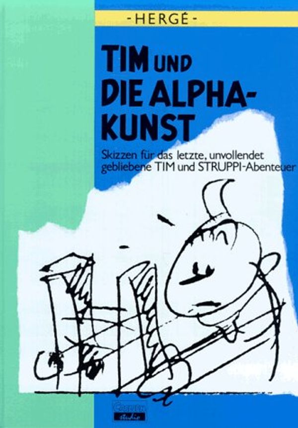 Cover Art for 9783551028136, Tim und die Alpha-Kunst. by Hergé