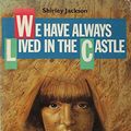 Cover Art for 9780948164361, We Have Always Lived in the Castle by Shirley Jackson