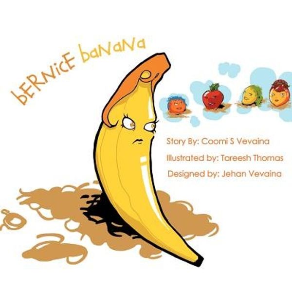 Cover Art for 9781456788971, Bernice Banana by Coomi S. Vevaina