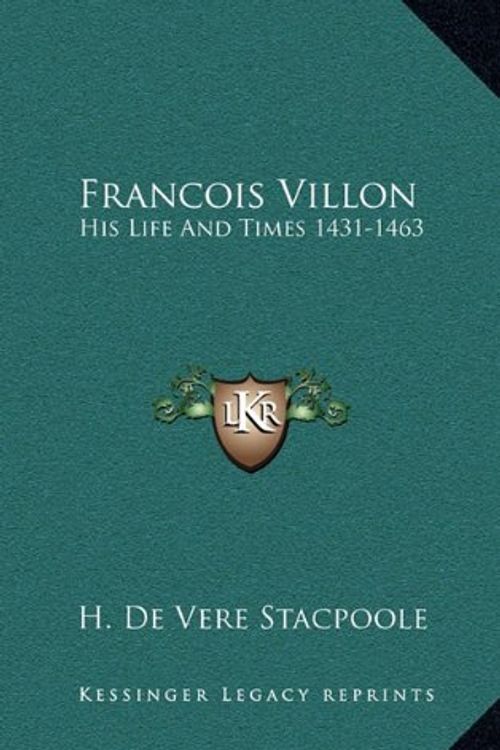 Cover Art for 9781163416167, Francois Villon by Henry de Vere Stacpoole