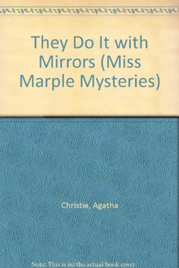 Cover Art for 9780785748809, They Do It With Mirrors: (Murder With Mirrors by Agatha Christie