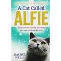 Cover Art for 9780007960767, A Cat Called Alfie by Rachel Wells