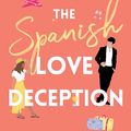 Cover Art for 9781398515628, The Spanish Love Deception by Elena Armas