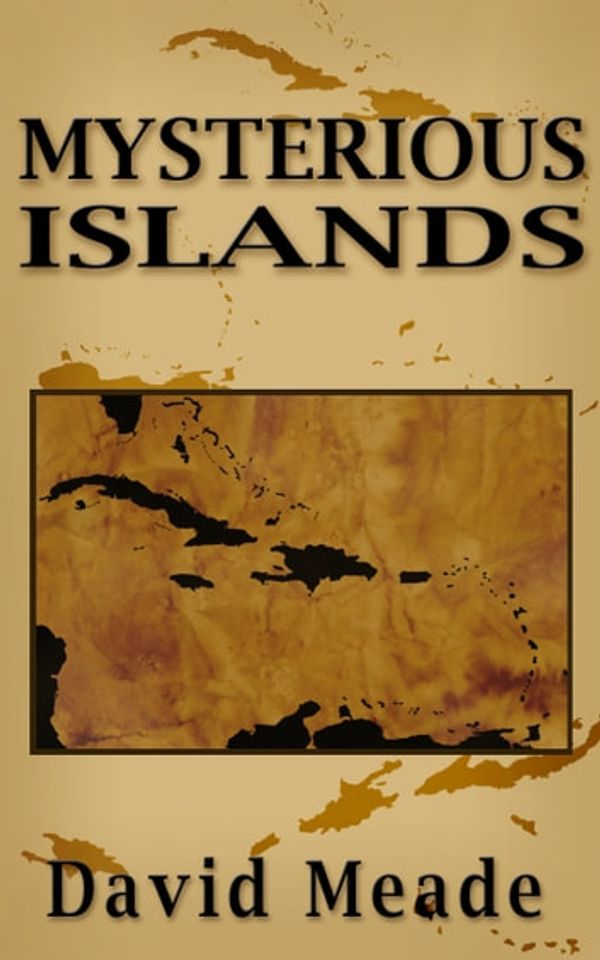 Cover Art for 9781456616748, Mysterious Islands by David Meade