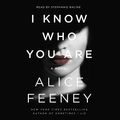 Cover Art for B07JDFKGVG, I Know Who You Are: A Novel by Alice Feeney