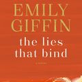 Cover Art for 9780399178955, The Lies That Bind by Emily Giffin