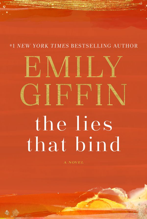 Cover Art for 9780399178955, The Lies That Bind by Emily Giffin