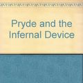 Cover Art for 9781407907826, Pryde and the Infernal Device by Malcolm Archibald