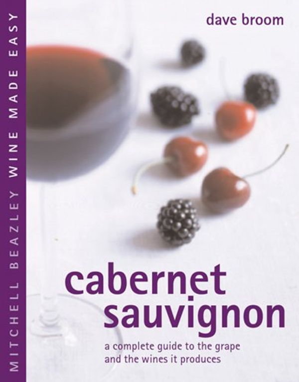 Cover Art for 9781840006865, Cabernet Sauvignon by Dave Broom