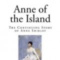 Cover Art for 9781503171879, Anne of the IslandThe Continuing Story of Anne Shirley by Lucy Maud Montgomery