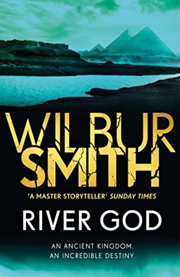 Cover Art for B07892NCSF, River God: The Egyptian Series 1 (Egypt Series) by Wilbur Smith
