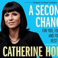 Cover Art for 9781683642558, A Second Chance: For You, for Me, and for the Rest of Us by Catherine Hoke