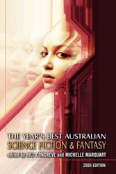 Cover Art for 9780809550593, The Year's Best Australian Science Fiction and Fantasy by Bill Congreve, Michelle Marquardt