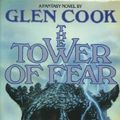Cover Art for 9780312931933, The Tower of Fear by Glen Cook