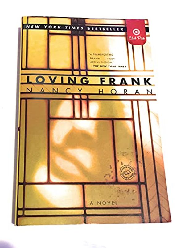 Cover Art for 9780804176347, Loving Frank by Nancy Horan