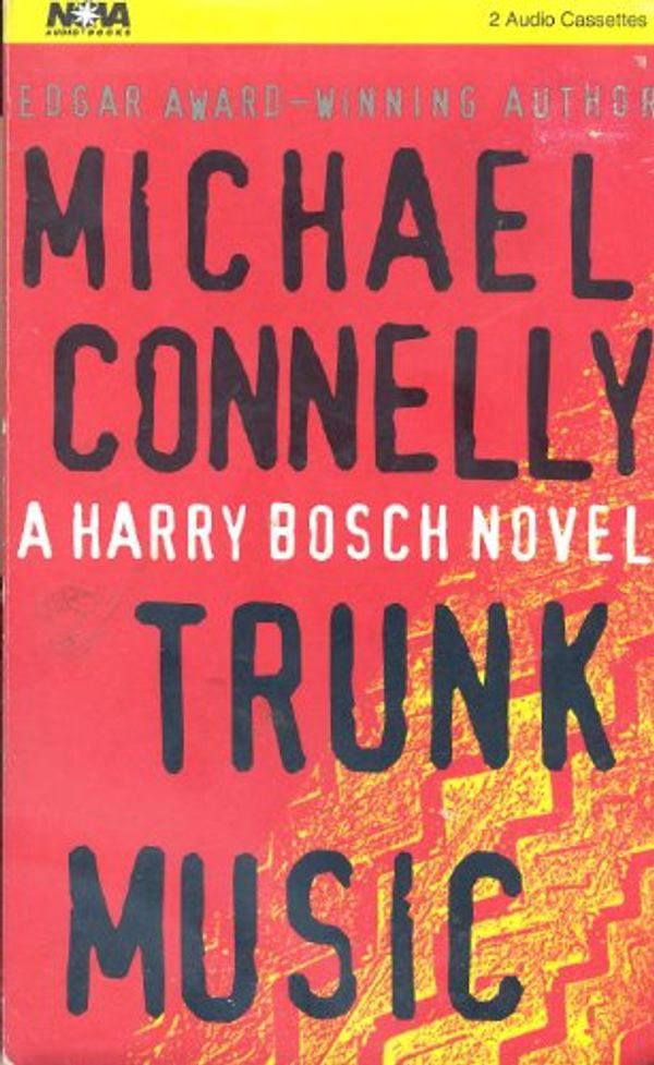 Cover Art for 9781567402018, Trunk Music (Detective Harry Bosch Mysteries) by Michael Connelly