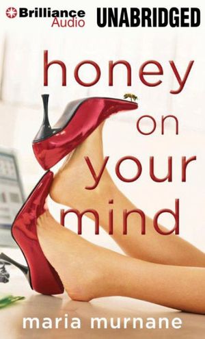 Cover Art for 9781469209661, Honey on Your Mind by Maria Murnane