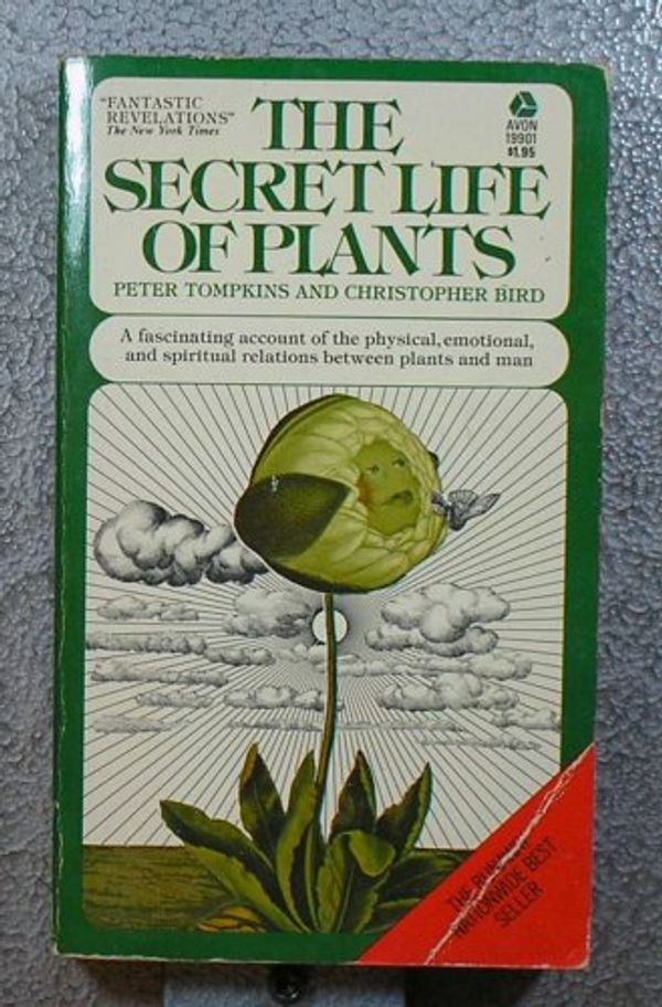 Cover Art for 9780380000883, Secret Life of Plants by Peter Tompkins, Christopher Bird