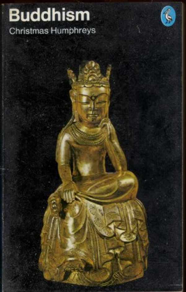 Cover Art for 9780140202281, Buddhism: An Introduction and Guide (Pelican) by Christmas Humphreys
